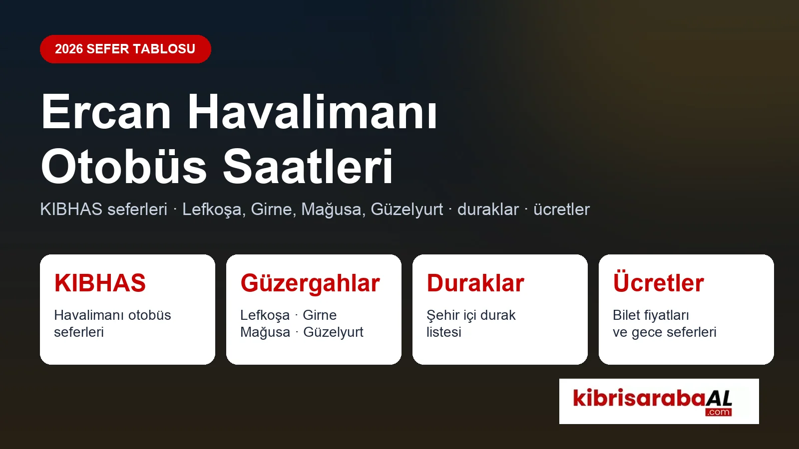 Ercan Havalimanı Otobüs Saatleri 2026 | KIBHAS Güzergahları